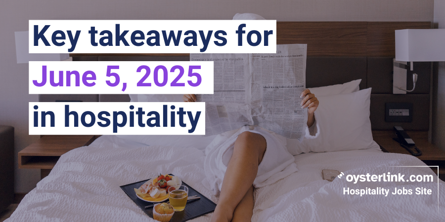 Daily Hospitality Highlights for June 5, 2025